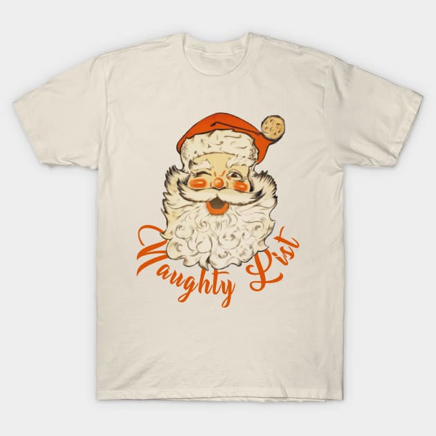 Mall Santa Naughty List - no. 1 T-Shirt by Eugene and Jonnie Tee's